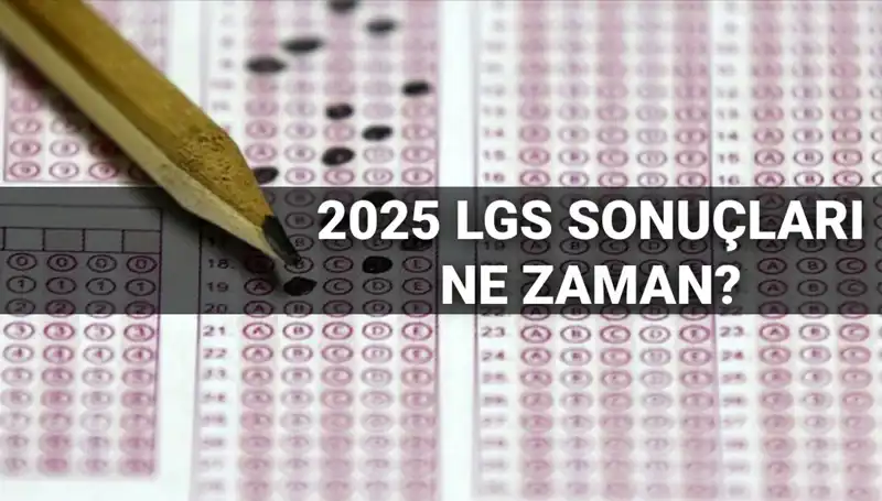LGS Sonuçları Ne Zaman Açıklanacak? MEB Tarihi Belirledi!
