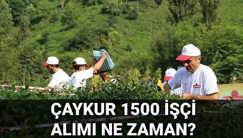ÇAYKUR İşçi Alımı Kura Çekimi: Tarih ve Detaylar Açıklandı!