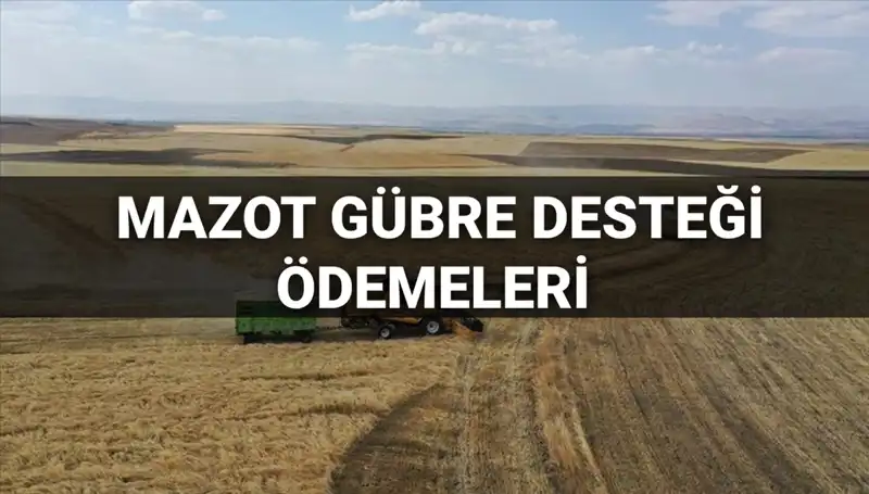 2025 Mazot Gübre Desteği Ödemeleri Ne Zaman Yatacak? İşte Tüm Detaylar!
