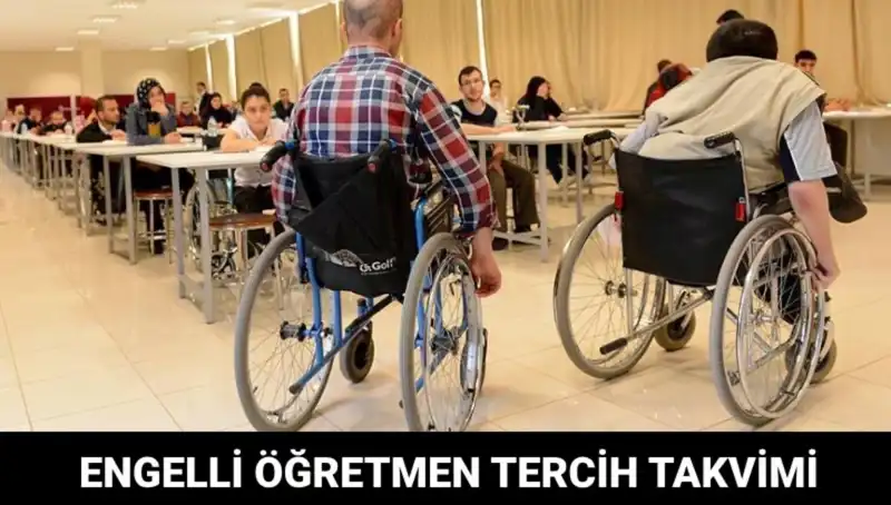 Engelli Öğretmen Tercih İşlemleri Ne Zaman Başlayacak?